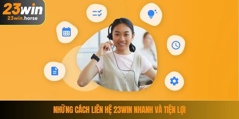 Liên Hệ 23WIN 2 Những cách liên hệ 23WIN nhanh và tiện lợi